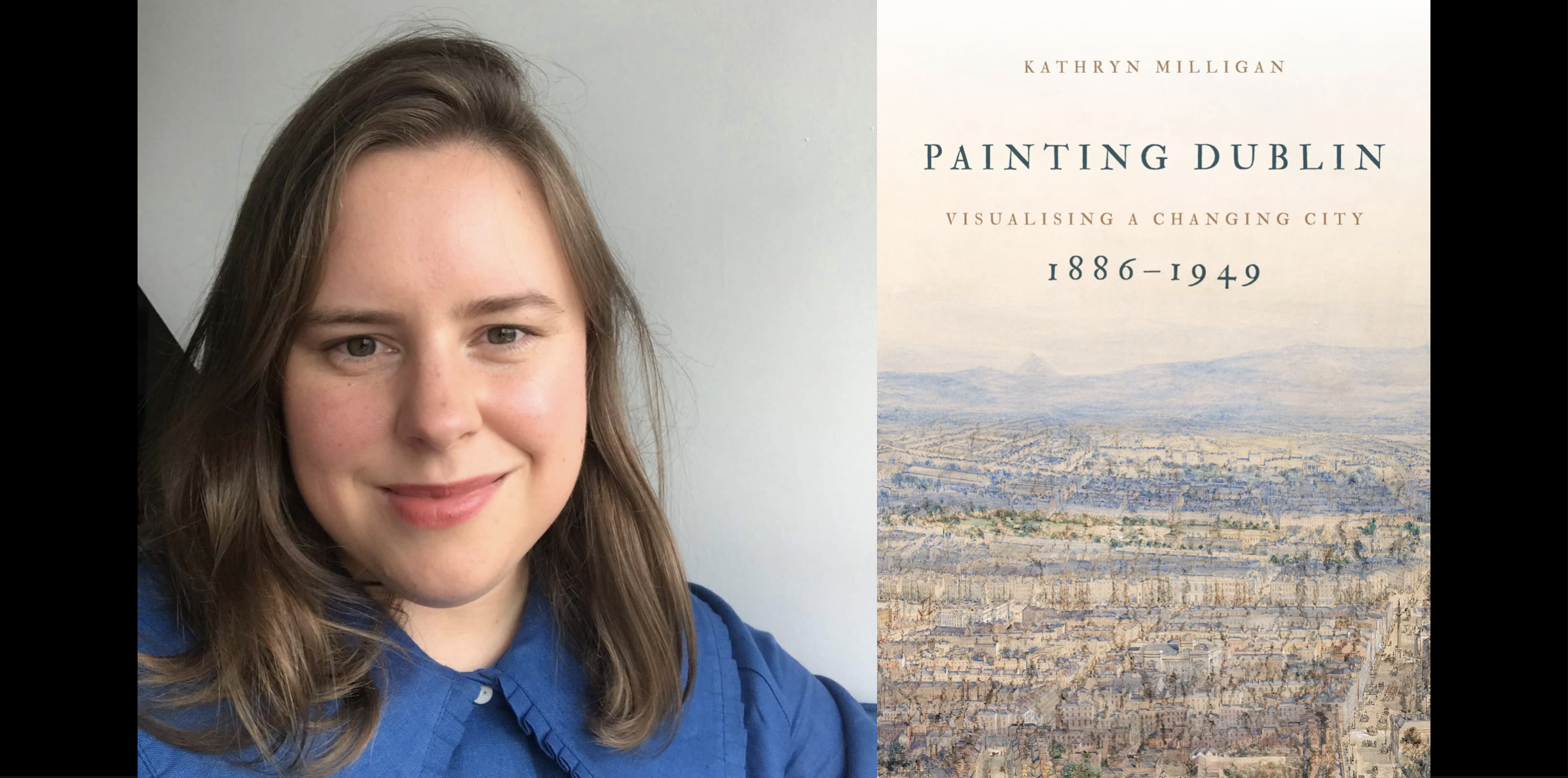 Photo of Kathryn Milligan beside cover of her book, 'Painting Dublin,' featuring birds eye view of old Dublin city